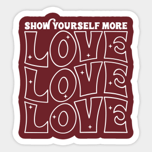 Show yourself more love Sticker